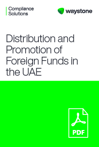 Distribution and Promotion of Foreign Funds in UAE by Waystone Compliance